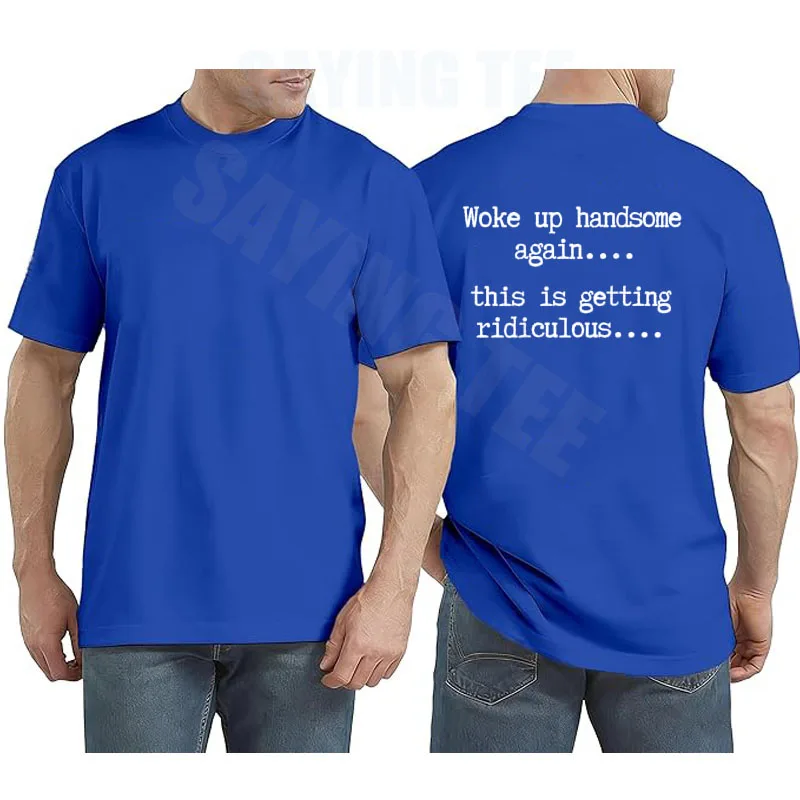 Wieder Gut Aussehend Geweckt, Das Wird Langsam Lächerlich T-Shirt Y2k Lustiger Selbstvertrauens-Witz Sarkastisches Sprichwort T-Shirt Persönlichkeit Herren-Outfit – Detail 5