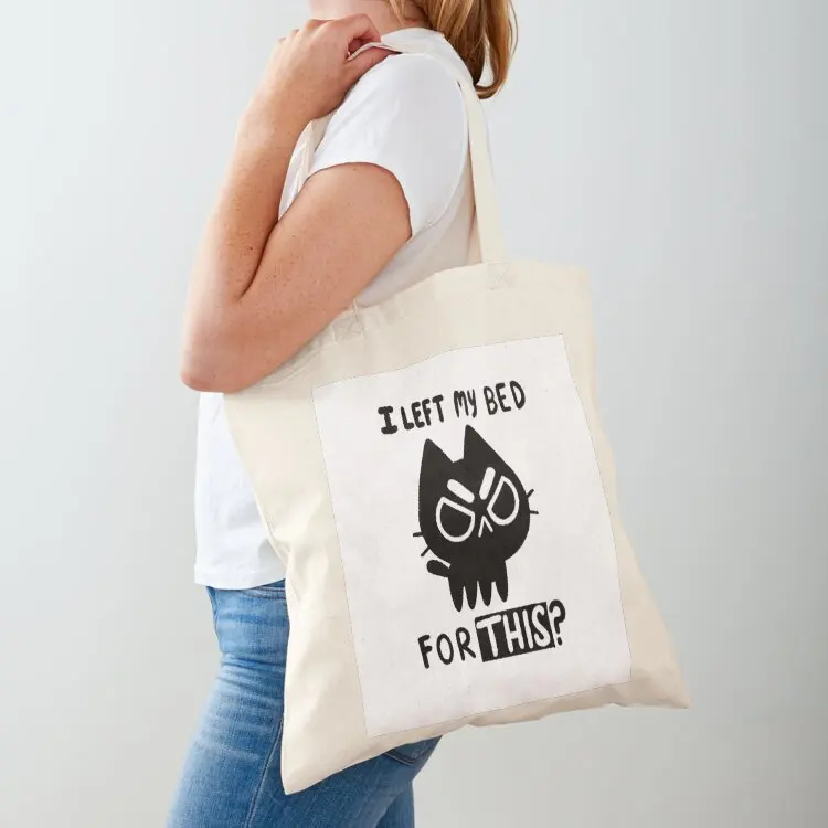 

I Left My Bed for this Tote Bag Lady bag Women's handbag Candy bags eco pack