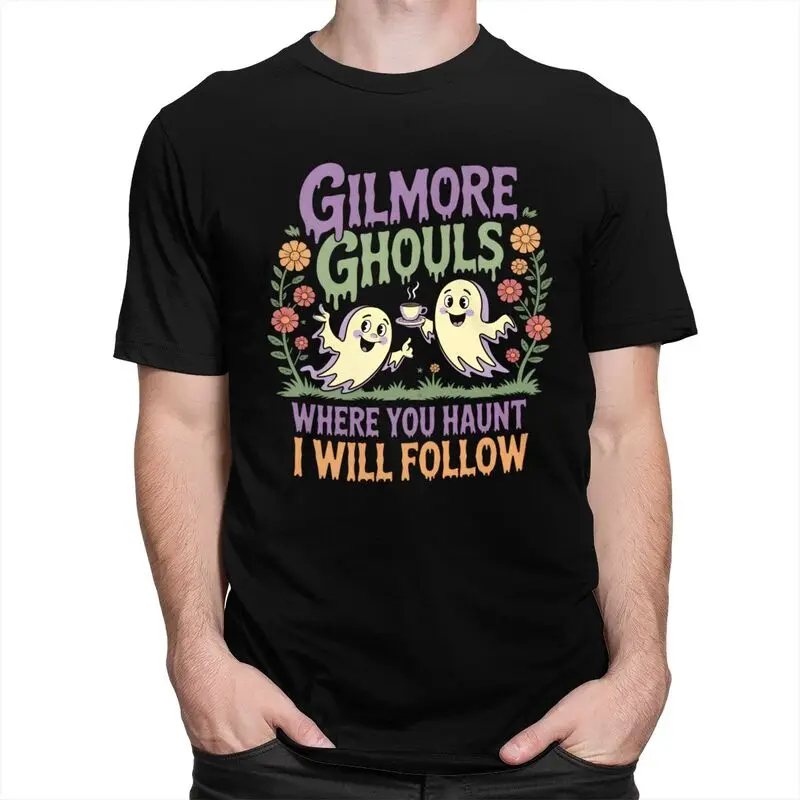 Men Gilmore Ghouls Where You Haunt I Will Follow T Shirts Short Sleeve Pure Cotton Halloween Ghosts T-shirt Leisure Tees Shirt