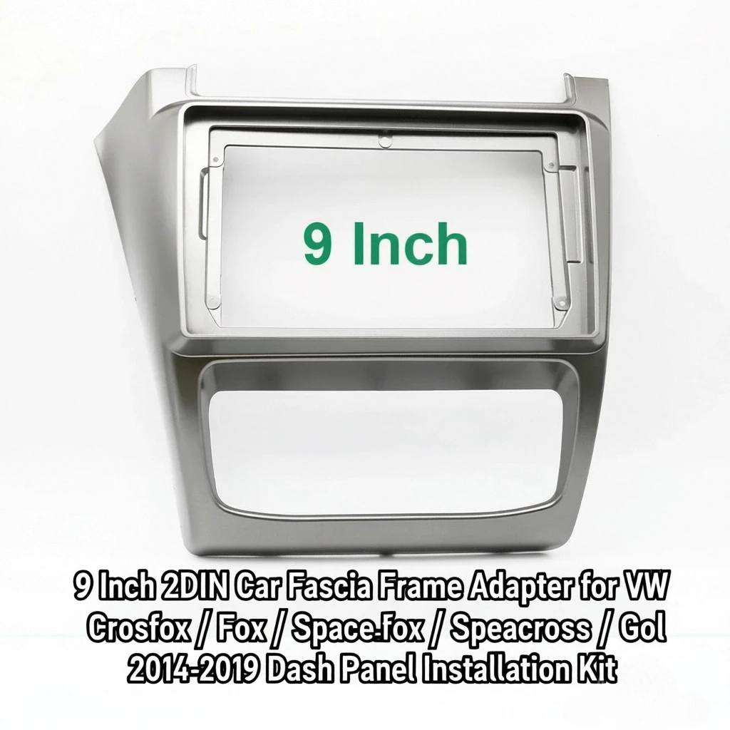 

9 Inch 2DIN Car Fascia Frame Adapter for VW Crossfox / Fox / Spacefox / Speacross / Gol 2014-2019 Dash Panel Installation Kit