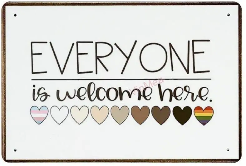 Bit SIGNSHM Everyone is Welcome Here Retro Metal Tin Sign Plaque Poster Wall Decor Art Shabby Chic Gift Suitable 12x8 Inch sign