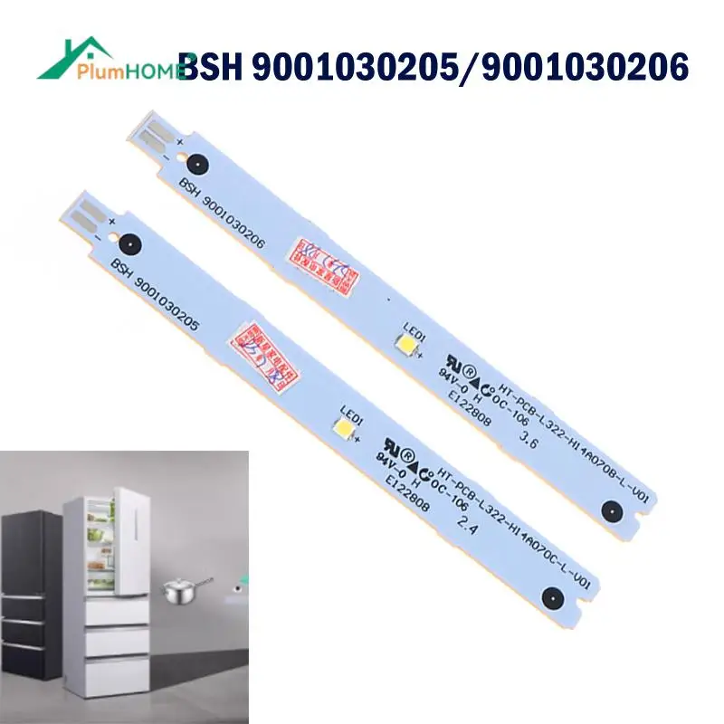 BSH 9001030205 9001030206 9001069888 3V 6V LED Lighting Strip For Refrigerator Parts