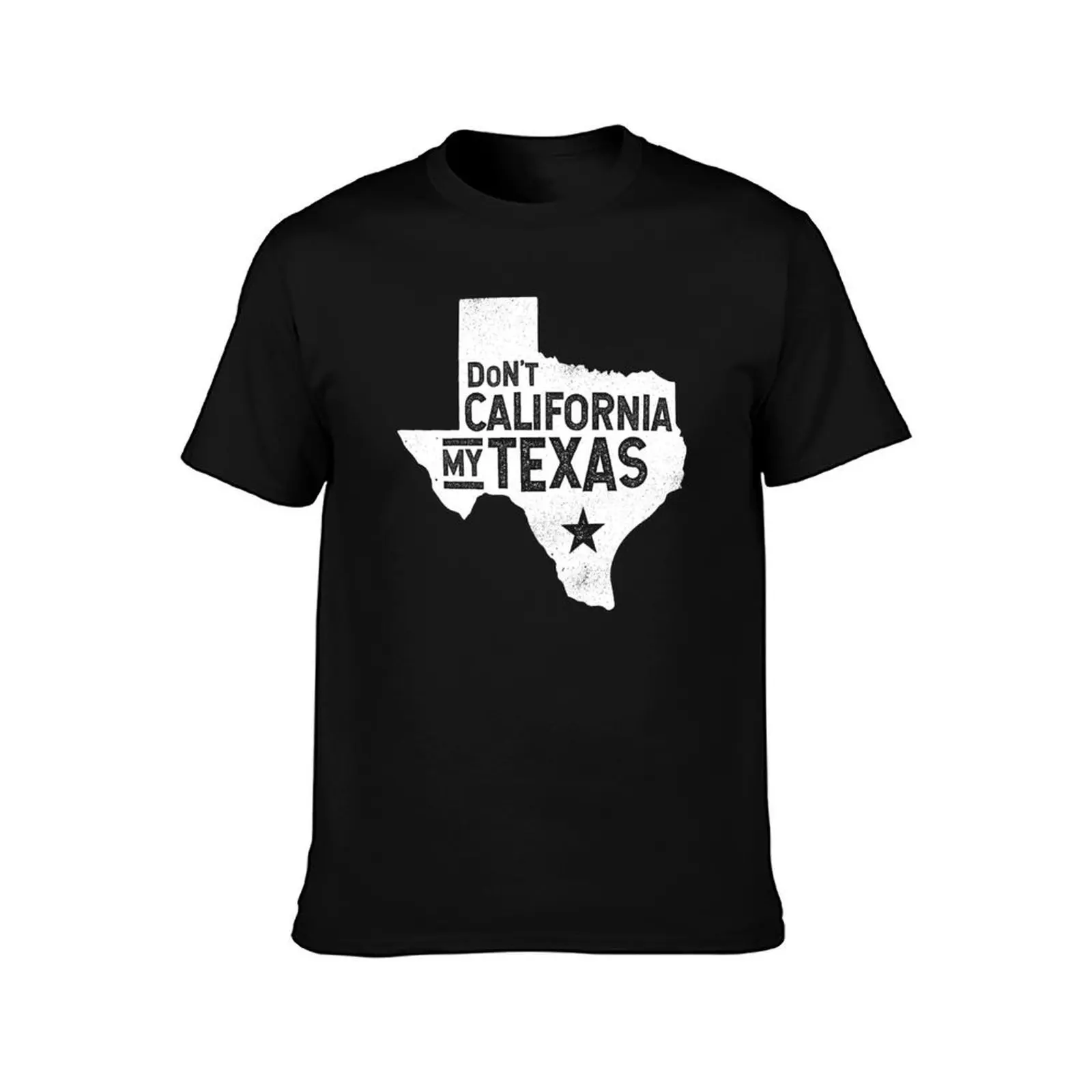 Don't California My Texas Distressed State Texas Pride T-Shirt, Summer Casual Cotton Tee, Oversized Streetwear Tops, 100% Cotton
