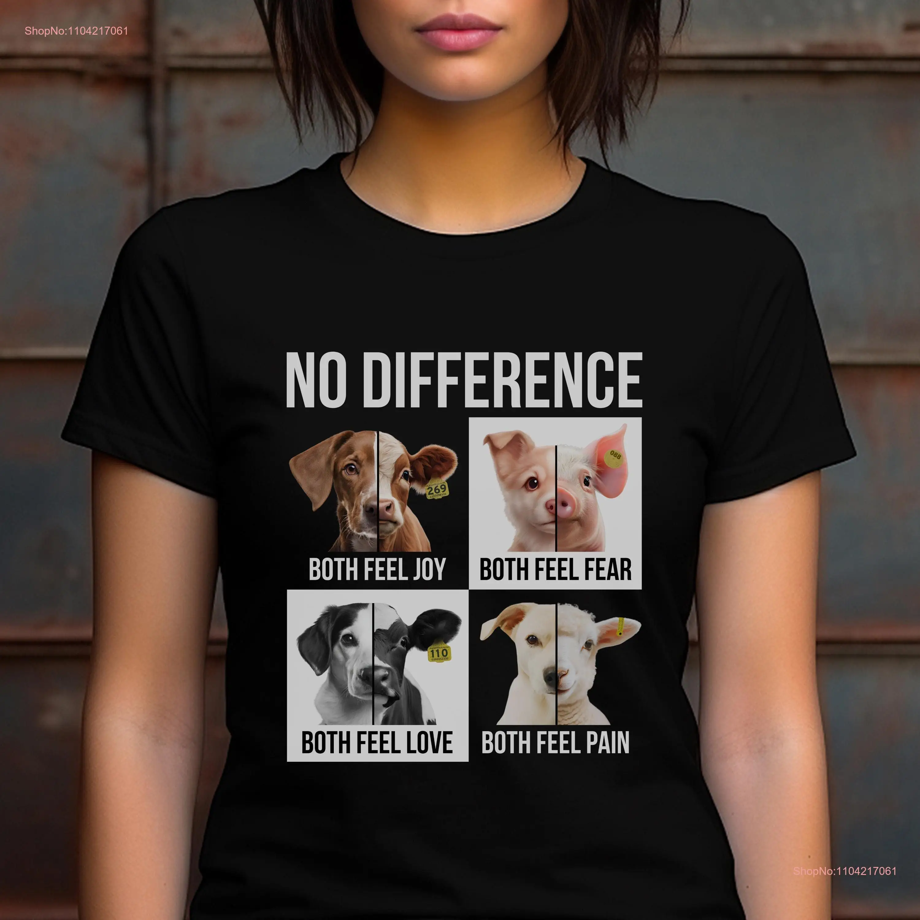 Vegan T Shirt Activism No difference cow pig dog sheep Both feel pain fear joy veganism activist Animal Liberation