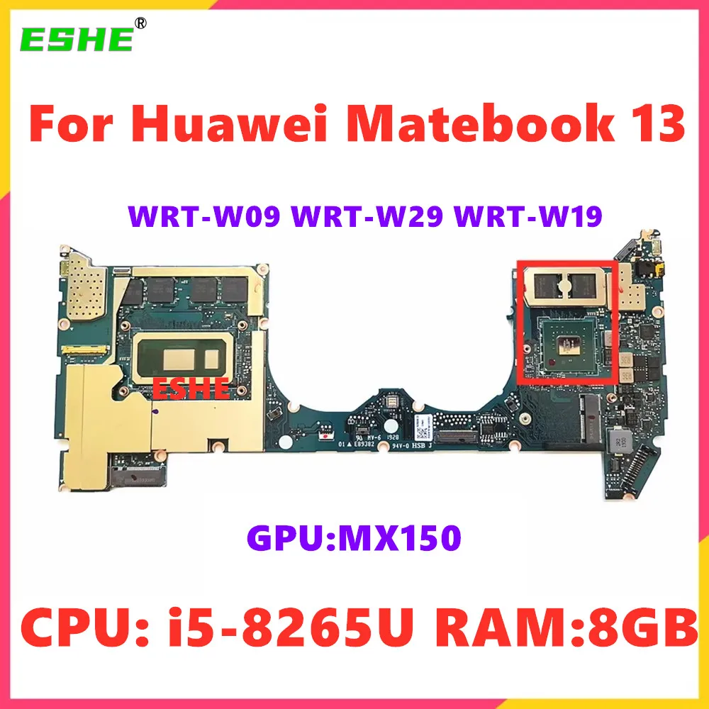 Origina For Huawei Matebook 13 WRT-W09 WRT-W29 WRT-W19 Motherboard NX8309 NX8309L04 With i5-8265U CPU 8GB RAM UMA or MX150 GPU
