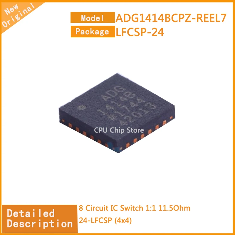 

5Pcs/Lot New Original ADG1414BCPZ-REEL7 ADG1414BCPZ 8 Circuit IC Switch 1:1 11.5Ohm 24-LFCSP (4x4)