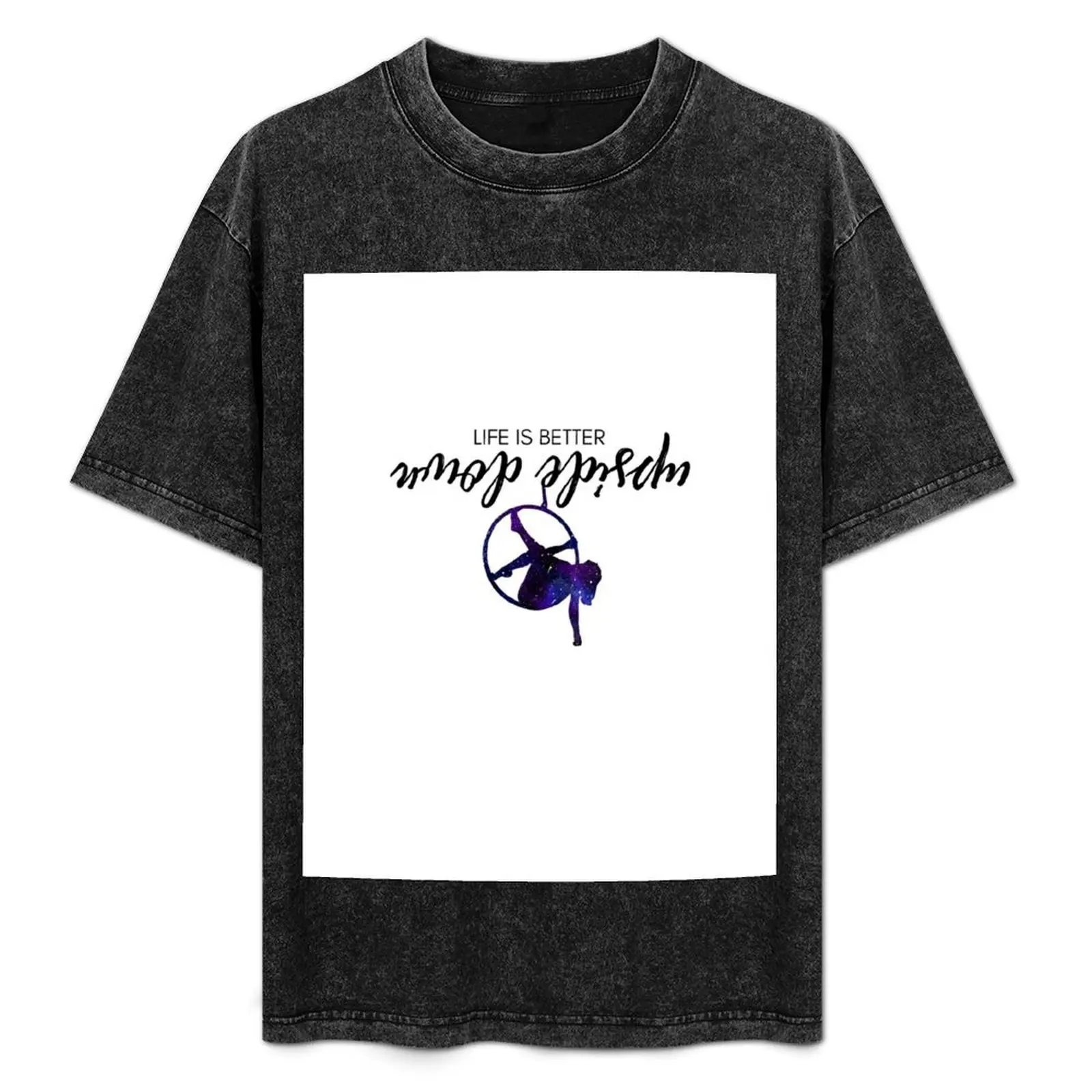 

Life is better Upside Down - Galaxy Lyra T-Shirt Holiday Casual Short Sleeve Top
