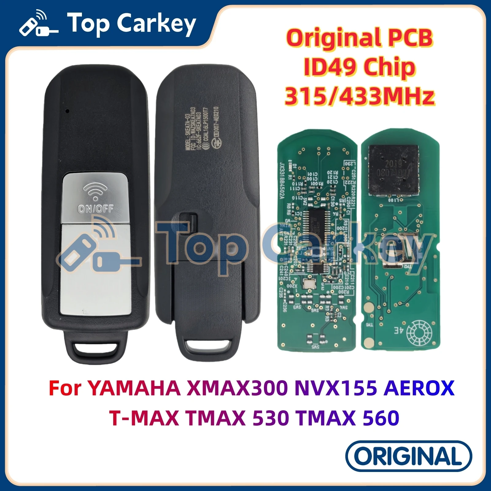 TopCarkey Original PCB Motorcycle Remote Key 315MHz 433MHz ID49 Chip for YAMAHA XMAX300 NVX155 AEROX T-MAX TMAX 530 560