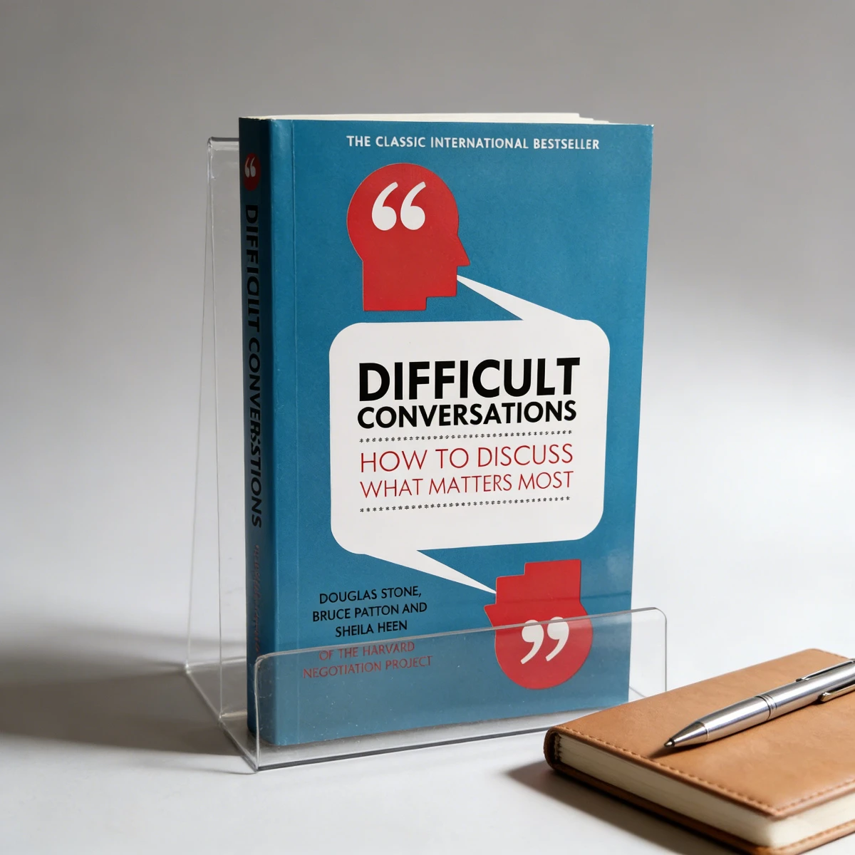 

Difficult Conversations: How To Discuss What Matters Most - Communication, Negotiation, Conflict Resolution