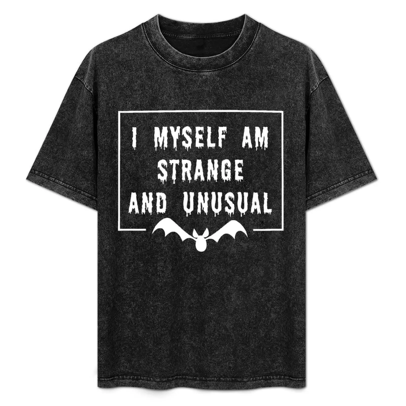 

I myself am strange and unusual T-Shirt Industrial Work Tee Shirt