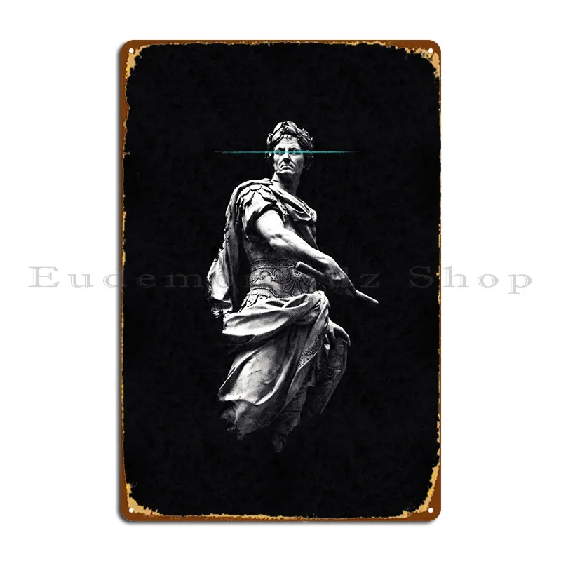 Julius Caesar Metal Sign Rusty Create Wall Mural Character Cinema Tin Sign Poster