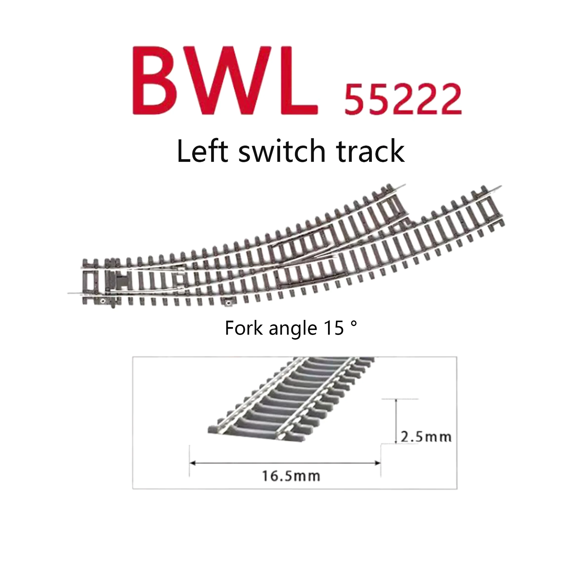 

Train model accessories HO 1/87 BWL left switch track 55222 track model (Fork angle 15 °)