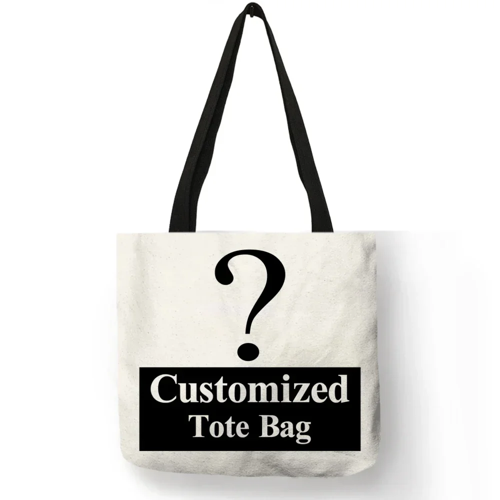 

Personal Customize Women Tote Bag Linen Canvas Bag With Print Logo Custom Your Pictures Shopping Bags DIY Business Gift