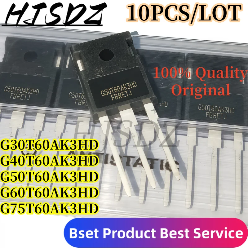 

10 шт./лот, биполярный транзистор IGBT, оригинальный импортный CRG, G30T60AK3HD, G40T60AK3HD, G50T60AK3HD, G60T60AK3HD, G75T60AK3HD, 05,