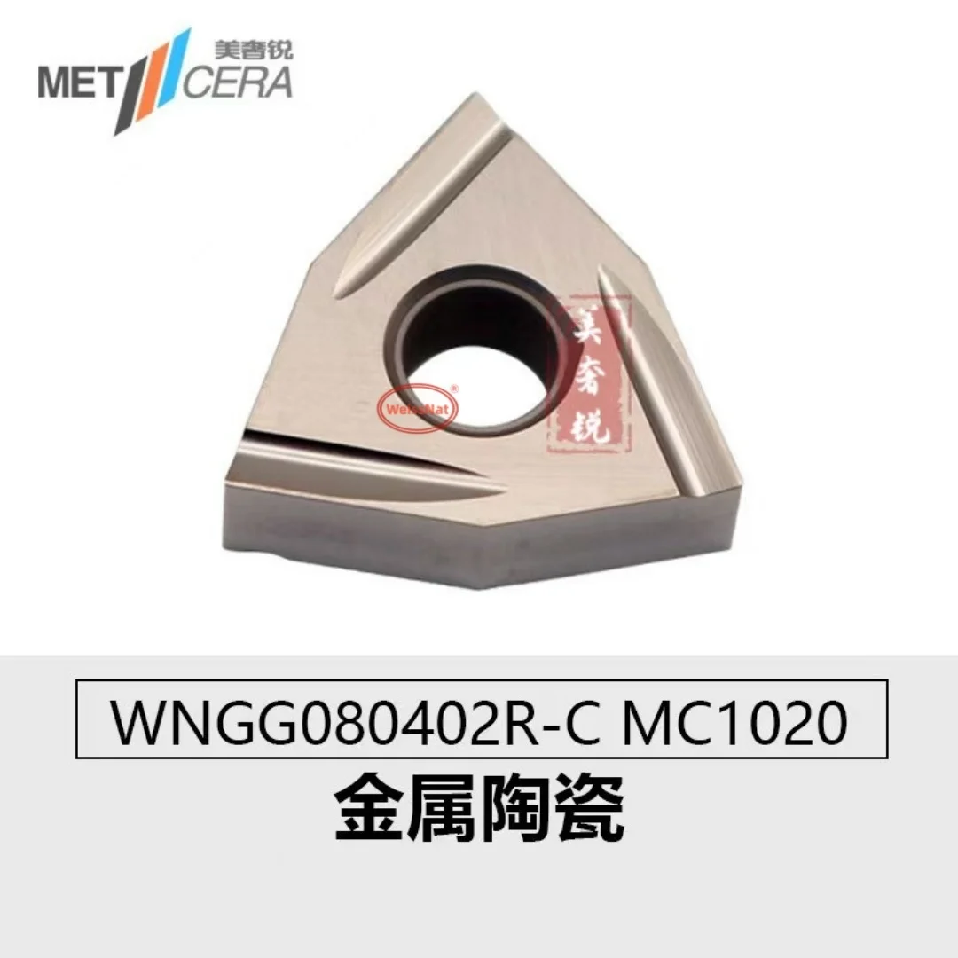 

METCERA WNGG080402 WNGG080404 WNGG080408R-C MC1020 S1 Carbide Insert Inserts