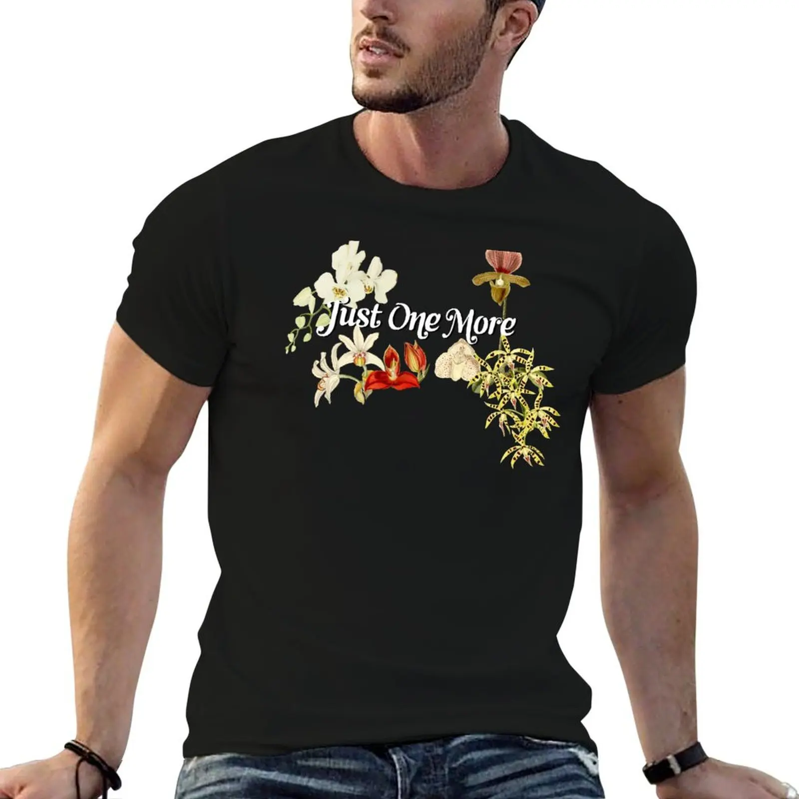 

Orchid Lover Orchid Flower Gift Just One More Orchid T-Shirt man t shirt designer cotton t shirts high quality T-Shirt