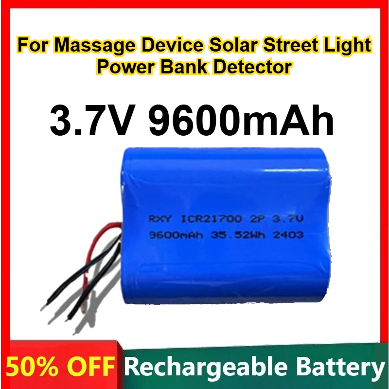 

21700 Lithium Battery Pack 3.7V 9600mAh for Massage Device Solar Street Light Power Bank Detector Rechargeable Battery