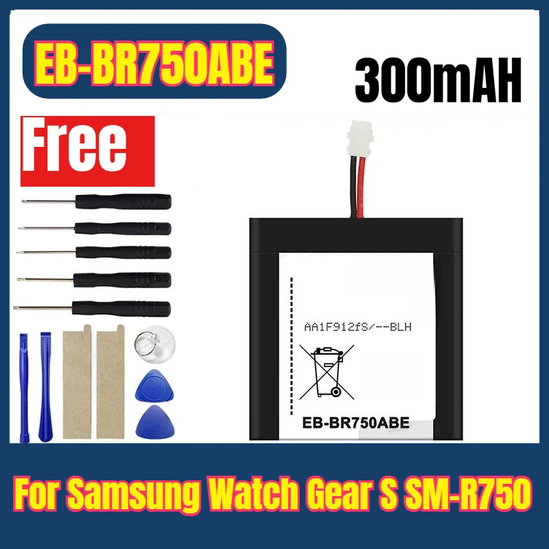 

EB-BR750ABE 300mAh Smart Watches Batteries for Samsung Watch Gear S SM-R750 R750+Tools