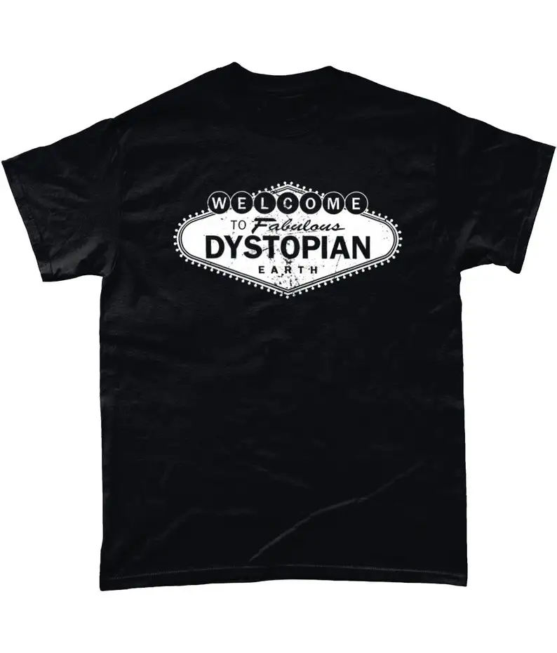 Welcome to Dystopian Earth - T-Shirt