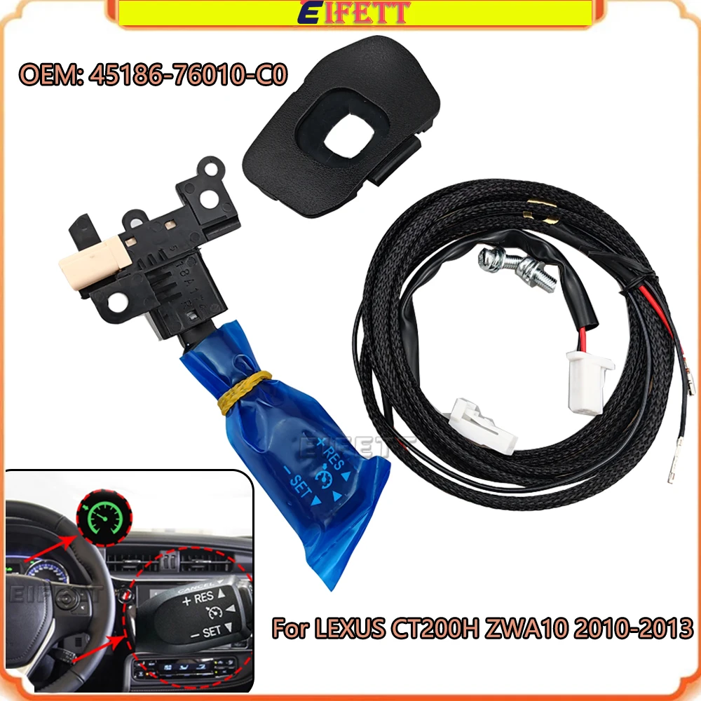 A Set 45186-76010 Cruise Control Switch For LEXUS CT200H ZWA10 2010 2011 2012 2013 With Black Dust cover 45186-76010-C0&Wire
