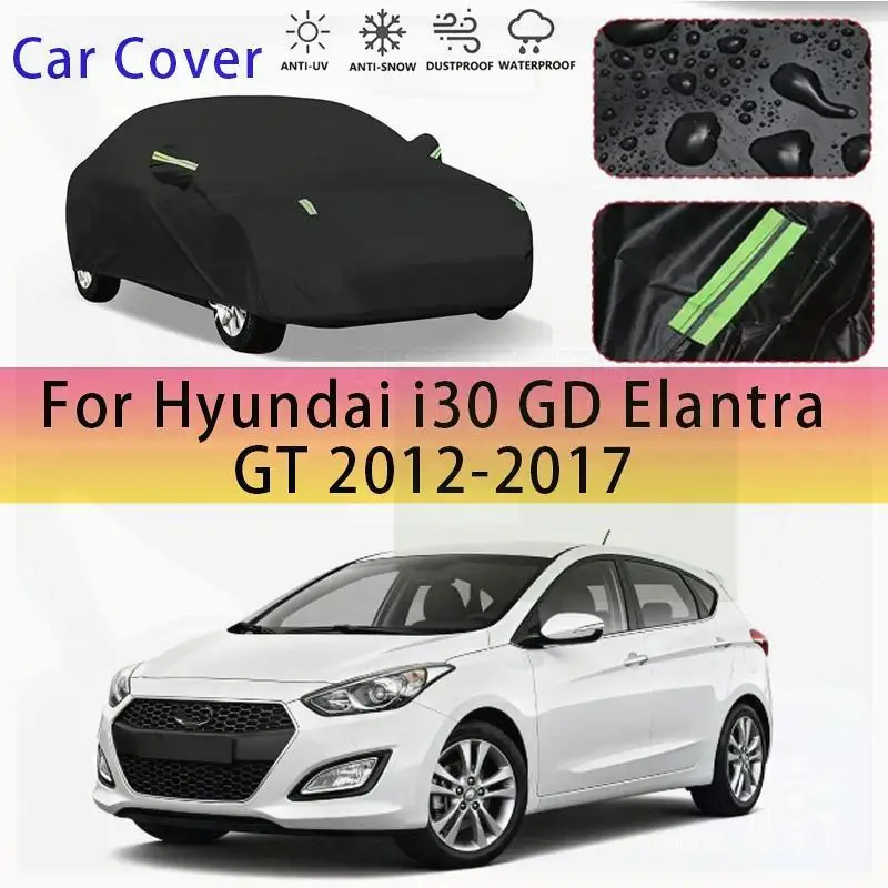 

Для наружной защиты, водонепроницаемые, пылезащитные чехлы для Hyundai i30 GD Elantra GT 2012 2017, автомобильные чехлы