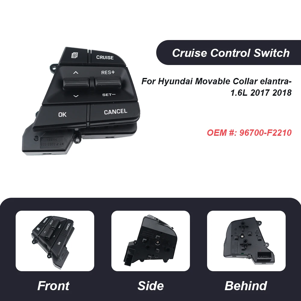 

New Cruise Control Volume channel Remote Steering Wheel Control For Hyundai Movable Collar elantra 1.6L 2017 2018 96700-F2210