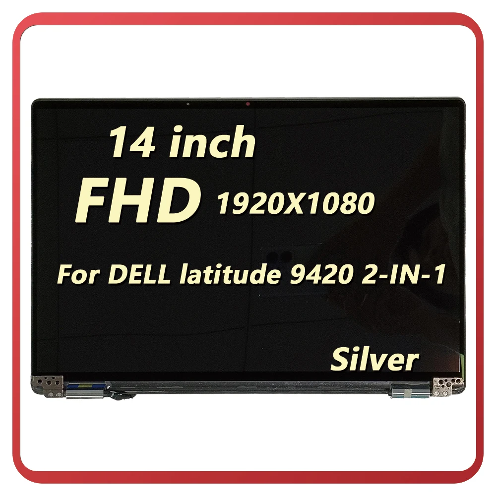 

14" FHD Screen Replacement For DELL Latitude 9420 2-IN-1 Full LCD Display 1920x1080 Complete Top Assembly Touch Screen 0V1W7R