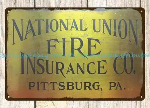 bar club pub cafe NATIONAL UNION FIRE INSURANCE CO PITTSBURG PA metal tin sign