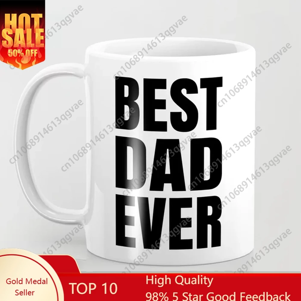 

BEST DAD EVER Coffee Mug Father Birthday Gift Papa Home coffee Mug 11oz Ceramic Coffee mug