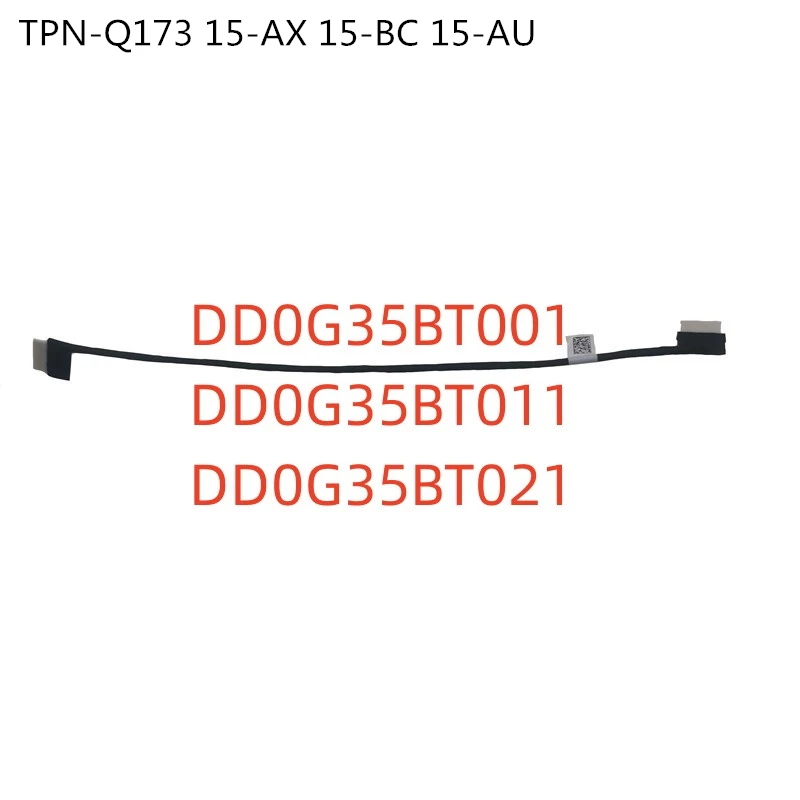 New Original Battery Flex Cable Connector Line For hp TPN-Q173 15-AX 15-BC 15-AU