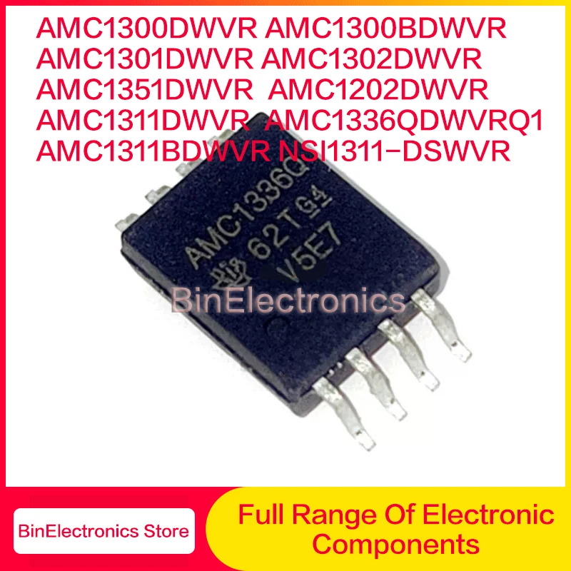 10Pcs AMC1300 AMC1300BDWVR AMC1301DWVR AMC1302DWVR AMC1351DWVR AMC1202DWVR AMC1336QDWVRQ1 AMC1311DWVR AMC1311BDWVR NSI1311-DSWVR