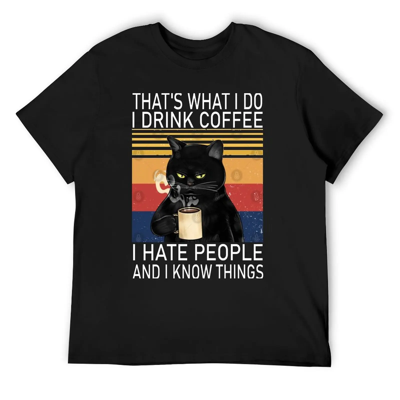 

That's What I Do I Drink Coffee I Hate People And Know Things Cat Lover T-Shirt customs anime shirts men graphic