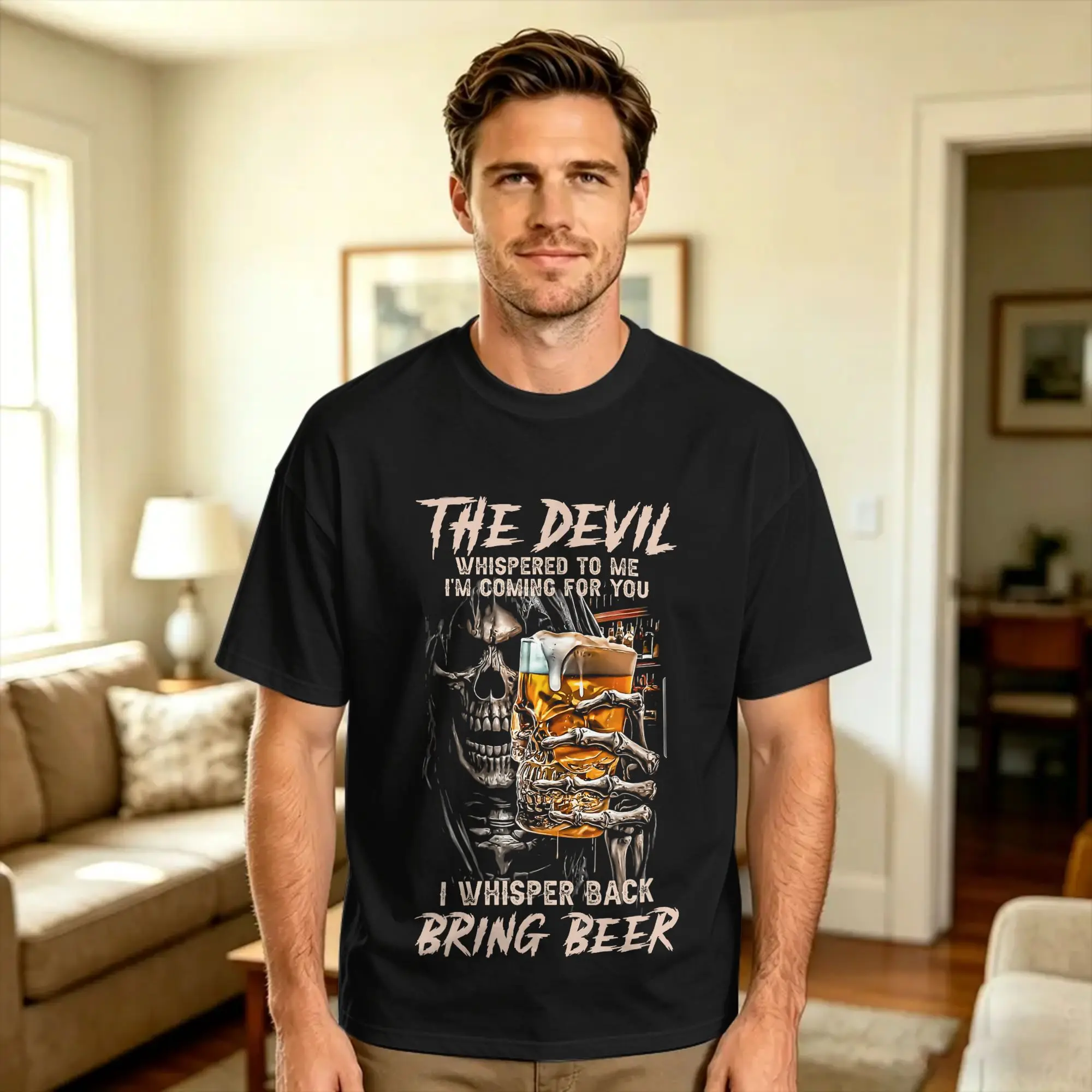 The Devil Whispered to Me I Whisper Back Bring Beer Death T-Shirt Summer  Hip Hop T-Shirts Cotton O Neck Oversized Clothing