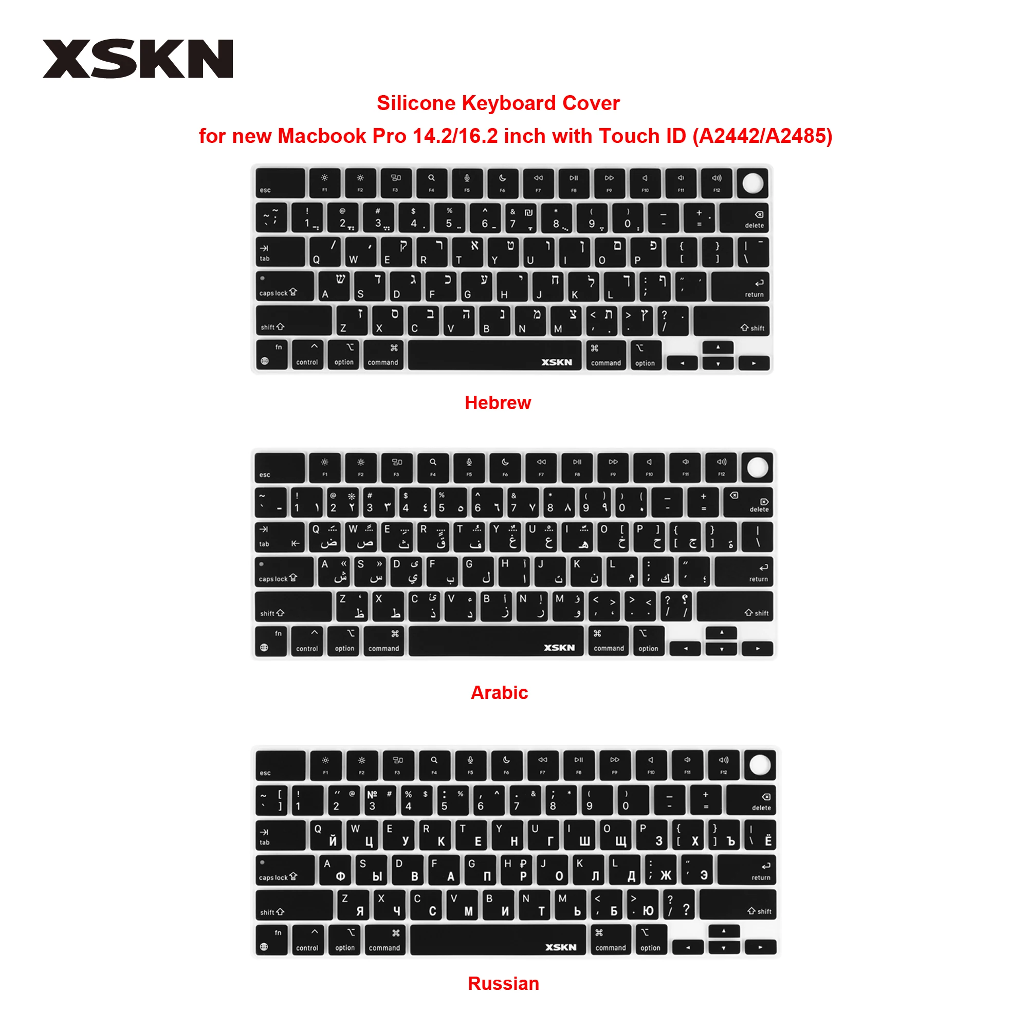 

XSKN Hebrew/Arabic/Russian Keyboard Cover for New Macbook Pro 14.2/16.2 A2485/A2780/A2442/A2779/A2918 A2991 A2992 with Touch ID