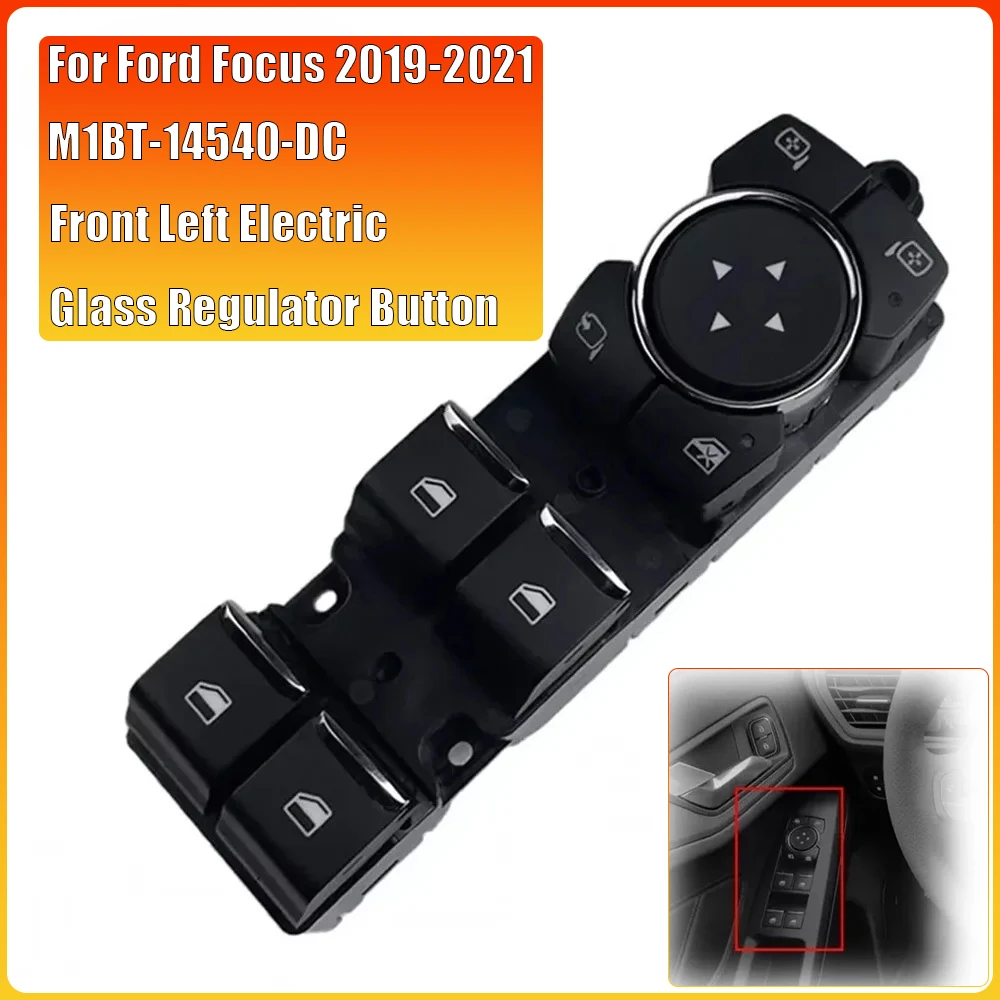 

Переключатель управления стеклоподъемником для Ford Focus 2019 2020 2021, передняя левая электрическая кнопка регулятора стекла, автомобильные аксессуары M1BT-14540-DC