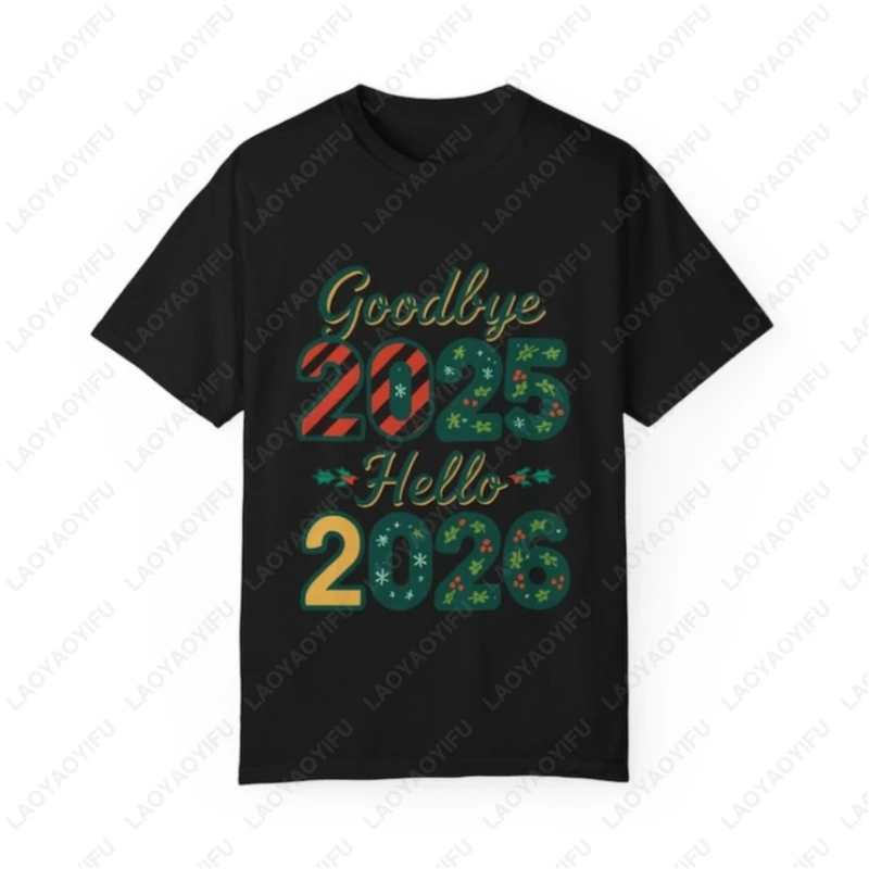 وداعا 2025 مرحبا 2026 للجنسين الكبار القطن تي شيرت الإبداعية السنة الجديدة العد التنازلي بسيط متعة مهرجان الجرافيك س الرقبة تي شيرت مطبوع