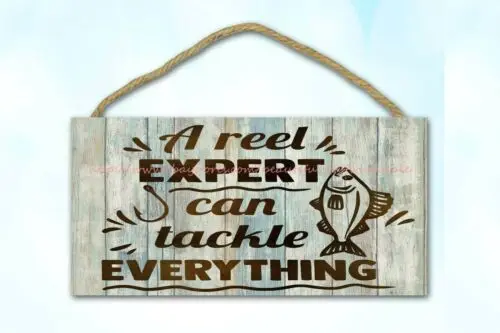 a reel expert can tackle everything Lake House wood sign & wall decor