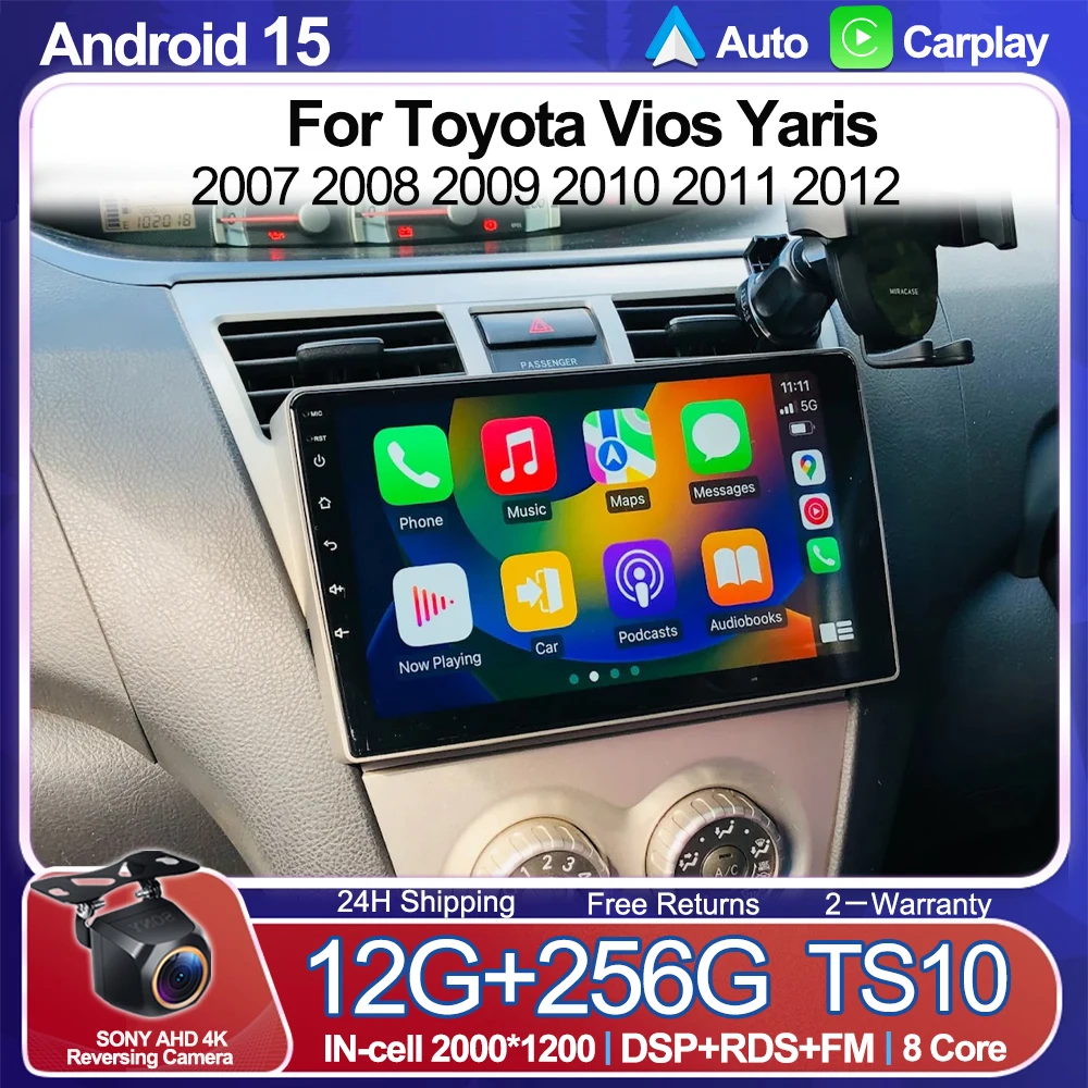 

Android15 Car radio For Toyota Vios Yaris 2007 2008 2009 2010 2011 2012 CarPlay Android Auto Multimedia GPS Navigation Video 5G