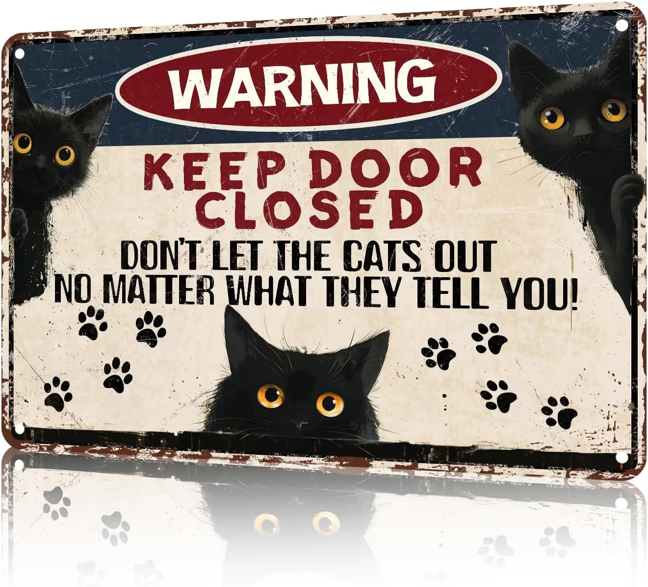 Keep Door Closed Dont Let The Cats Out Vintage Art Sign for Home Office Room Wall Decor Poster bar funny Gift -Aluminum