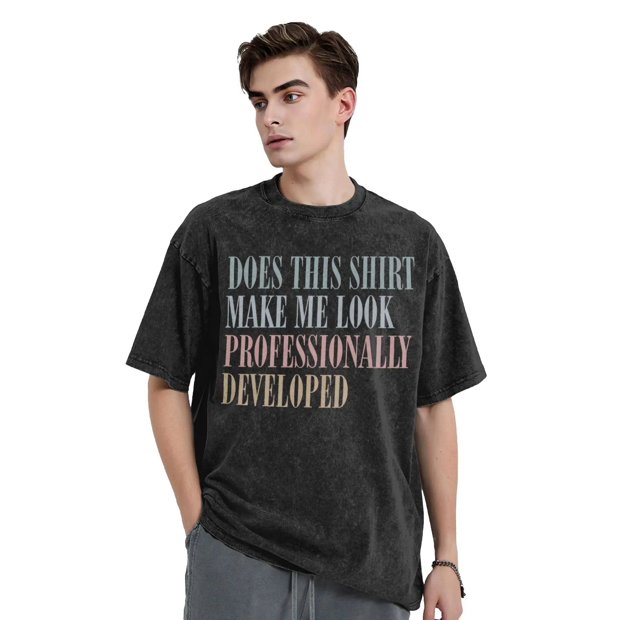 Does This Make Me Look Professionally Developed T-Shirt  Hip Hop T Shirts Short Sleeve Y2K Retro Tops Summer Clothing