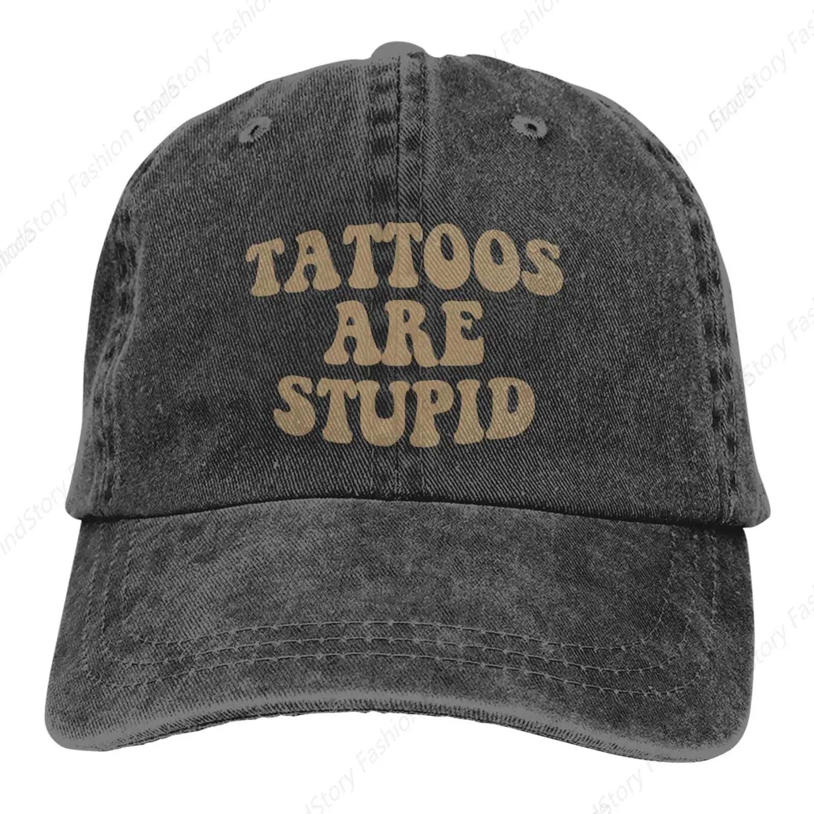 Tattoos are Stupid Baseball Cap Trucker Denim Hats Cotton Golf Dad Hat for Men and Women All Seasons