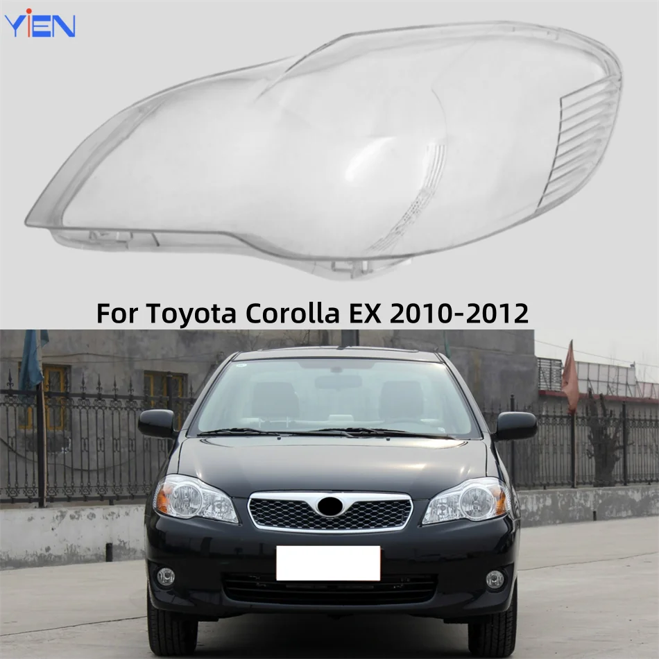

For Toyota Corolla EX 2010 2011 2012 Car Front Headlight Lens Cover Lights Lens Shell Headlight Lights Glass