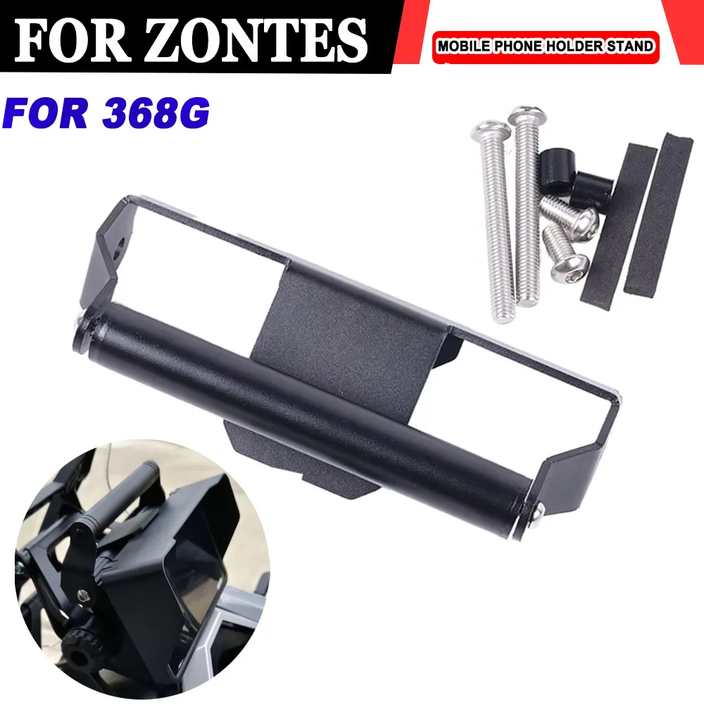 

Motorcycle Accessories Mobile Phone Holder Stand Support Gps Navigation Bracket For Zontes 368G 368 G G368 G 368 Zt368G Zt368 G