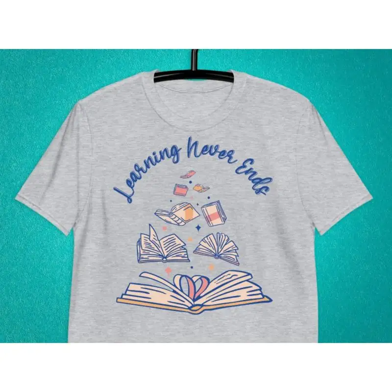 Learning Never Ends Teacher T Shirt women for Students Readers Booksellers 1085DB