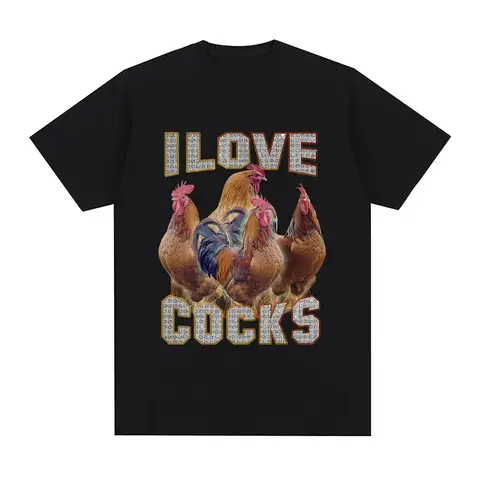 I Love Cocks Funny Roosters Meme 티셔츠 치킨 매니아 반소매 티셔츠 여성용 초대형 티셔츠 스트리트 의류