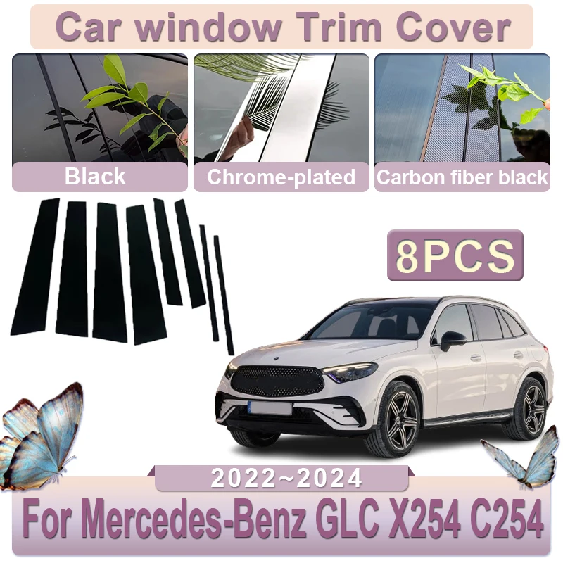 For Mercedes-Benz GLC X254 C254 2022~2024 8PCS Center B C Pillar Window Trim Cover Mirror Effect PC Sticker Car Auto Accessories