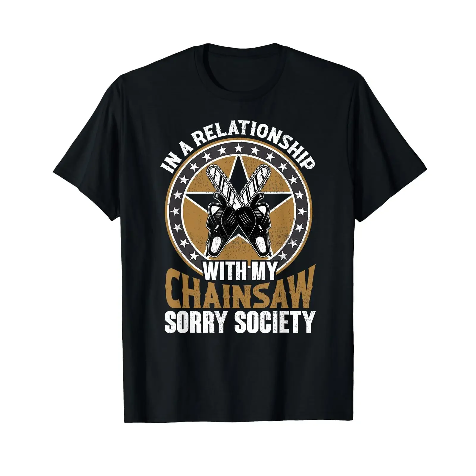 Chainsaw Wood Chipper Saying Relationship Sorry T Shirt black vintage Washed streetwear Stylish Casual Comfortable Versatile