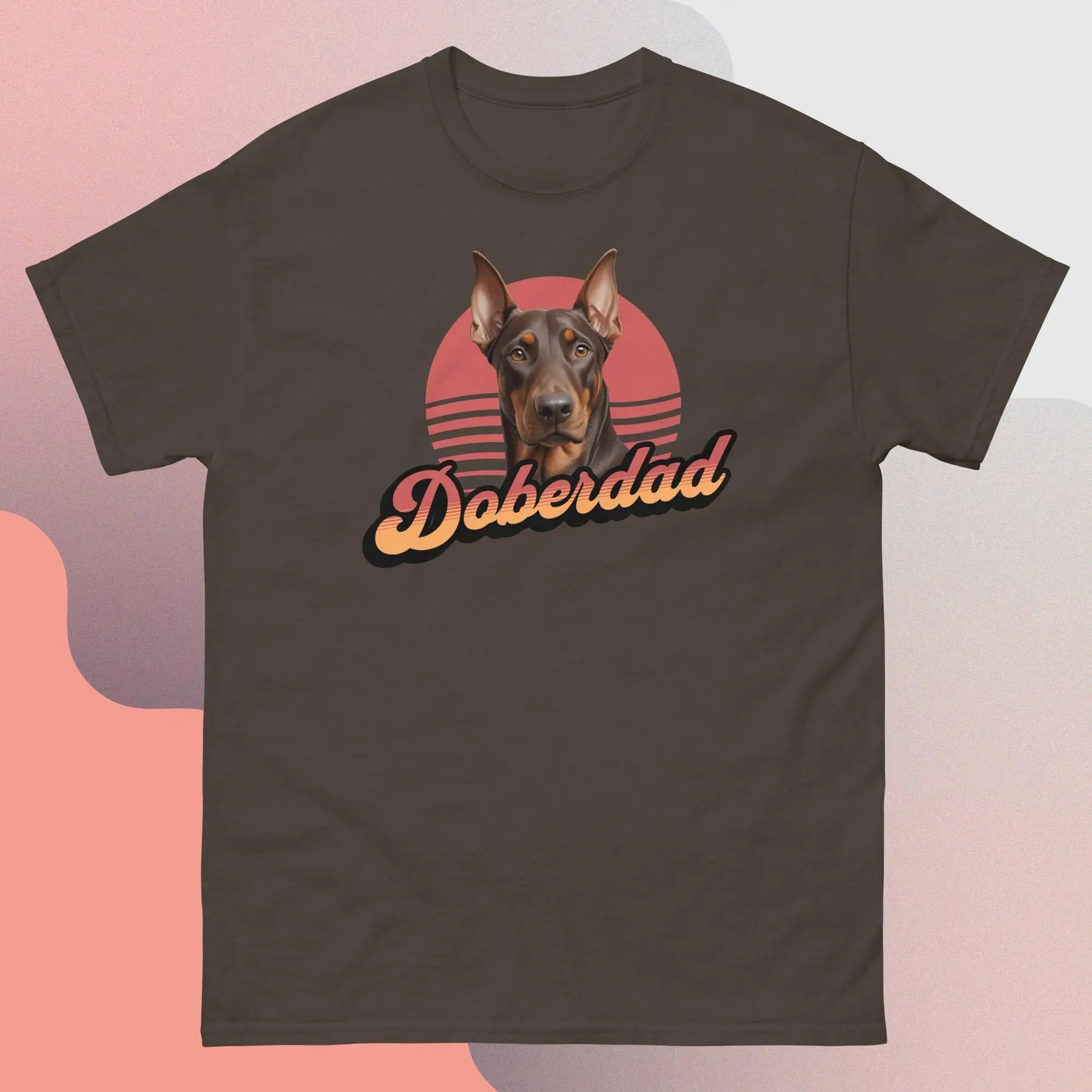 Doberman T Shirt Dobermann Dog Dad Tee Father Brown Owner Gift Doberdad Daddy