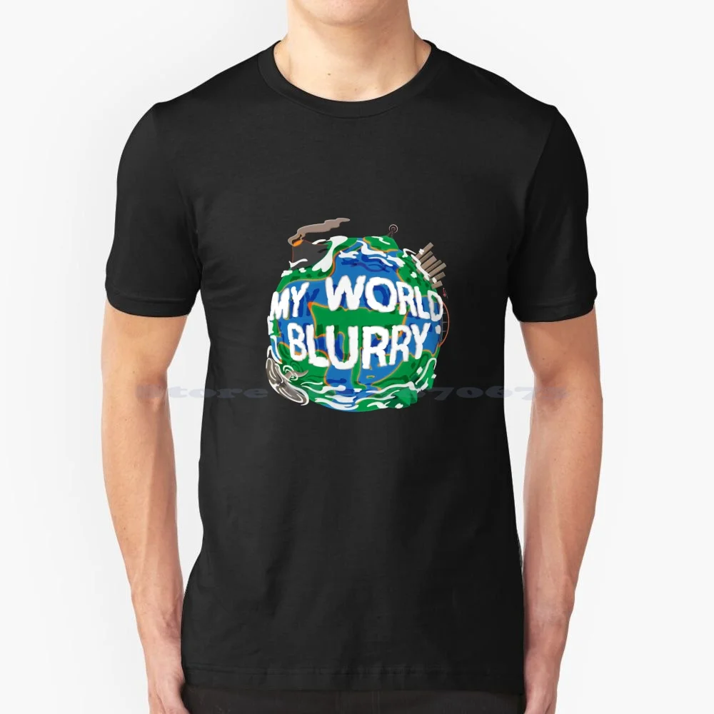 My World Blurry Earth T Shirt 100% Cotton Tee World Discovery Globe Land City Adventure News Volcano Tornado Earth Space