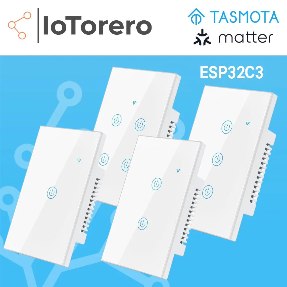 IoTorero Tasmota Matter MQTT Wall Switch No Neutral Needed ESP32C3 Works With Home Assistant